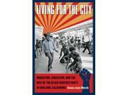Living for the City The John Hope Franklin Series in African American History and Culture