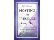 Hosting the Presence Every Day
