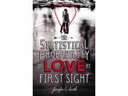 The Statistical Probability of Love at First Sight 1
