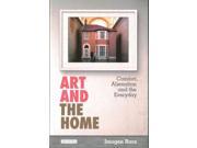 Art and the Home Comfort Alienation and the Everyday