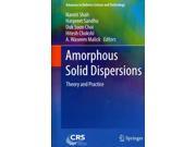 Amorphous Solid Dispersions Advances in Delivery Science and Technology 1