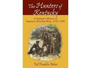 The Hunters of Kentucky Reprint