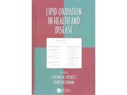 Lipid Oxidation in Health and Disease Oxidative Stress and Disease 1