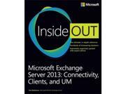 Microsoft Exchange Server 2013 Inside Out Connectivity Clients and UM Inside Out