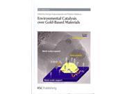 Environmental Catalysis Over Gold Based Materials RSC Catalysis