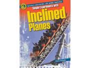 Simple Experiments with Inclined Planes Science Experiments with Simple Machines