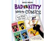 Bad Kitty Makes Comics And You Can Too! Bad Kitty