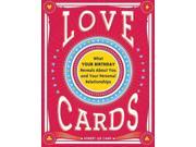 Love Cards What Your Birthday Reveals About You and Your Personal Relationships