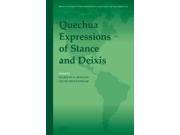 Quechua Expressions of Stance and Deixis Brill s Studies in the Indigenous Languages of the Americas