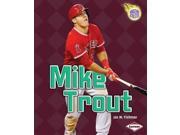 Mike Trout Amazing Athletes