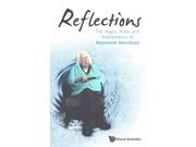 Reflections The Magic Music and Mathematics of Raymond Smullyan