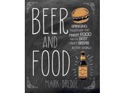 Beer and Food A Guide to 150 Exceptional Beer and Food Pairing