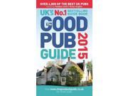 The Good Pub Guide 2015 Good Pub Guide