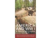 America and World War I A Traveler s Guide
