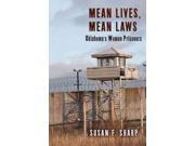 Mean Lives Mean Laws Oklahoma s Women Prisoners Critical Issues in Crime and Society