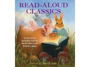 Read Aloud Classics 24 Ten Minute Selections from the World s Best Loved Children s Books