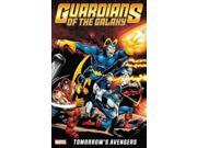 Guardians of the Galaxy Tomorrow s Avengers 1 Guardians of the Galaxy