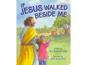 If Jesus Walked Beside Me