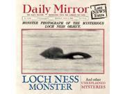Loch Ness Monster and Other Unexplained Mysteries