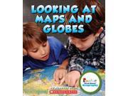 Looking at Maps and Globes Rookie Read About Geography