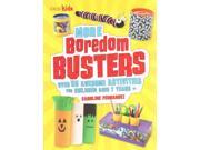 More Boredom Busters Over 50 Awesome Activities for Children Aged 7 Years