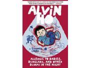 Allergic to Babies Burglars and Other Bumps in the Night Alvin Ho