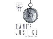 Cane s Justice