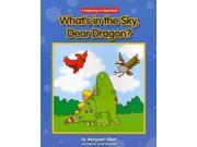 What s in the Sky Dear Dragon? Beginning to Read Books Dear Dragon