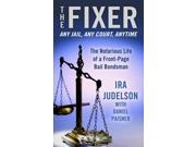 The Fixer The Notorious Life of a Front Page Bail Bondsman Thorndike Large Print Crime Scene
