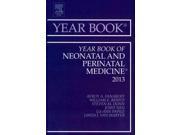 The Year Book of Neonatal and Perinatal Medicine 2013 Year Book of Neonatal and Perinatal Medicine 1