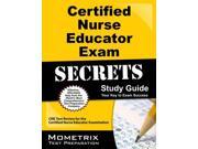 Certified Nurse Educator Exam Secrets CNE Test Review for the Certified Nurse Educator Examination