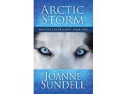 Arctic Storm Watch Eyes Trilogy