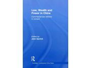 Law Wealth and Power in China Routledge Contemporary China Reprint