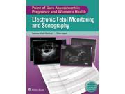 Point of Care Assessment in Pregnancy and Women s Health Electronic Fetal Monitoring and Sonography