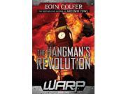 The Hangman s Revolution W.A.R.P.