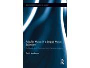 Popular Music in a Digital Music Economy Routledge Research in Music