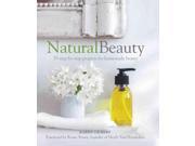 Natural Beauty 35 step by step projects for homemade beauty