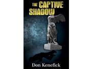 The Captive Shadow