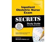 Inpatient Obstetric Nurse Exam Secrets Study Guide 1 STG