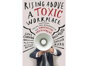 Rising Above a Toxic Workplace