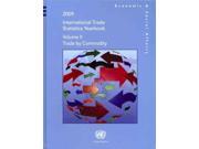 International Trade Statistics Yearbook 2009 INTERNATIONAL TRADE STATISTICS YEARBOOK ANNUAIRE STATISTIQUE DU COMMERCE INTERNATIONAL