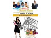 School Days and the Divorce Maze
