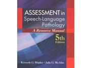 Assessment in Speech Language Pathology A Resource Manual
