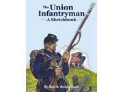 The Union Infantryman Reprint