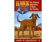 The Original Adventures of Hank the Cowdog Hank the Cowdog