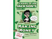 Charlie Joe Jackson s Guide to Making Money Charlie Joe Jackson