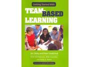 Getting Started With Team Based Learning