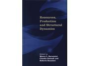 Resources Production and Structural Dynamics