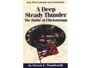 A Deep Steady Thunder Civil War Campaigns and Commanders