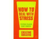 How to Deal With Stress Creating Success